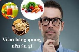 [ Giải đáp ] : Viêm bàng quang nên ăn gì , kiêng ăn gì ?
