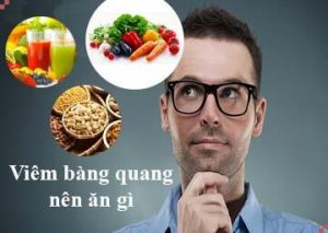 Viêm bàng quang nên ăn gì