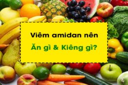 Chế độ ăn uống cho người viêm amidan: Nên và không nên ăn gì?